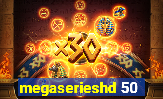 megaserieshd 50